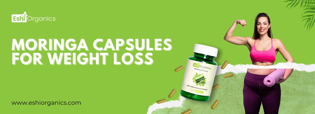 Moringa Capsules for Weight Loss