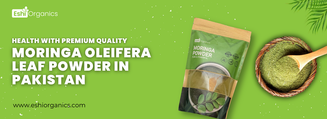 Moringa Oleifera Leaf Powder in Pakistan