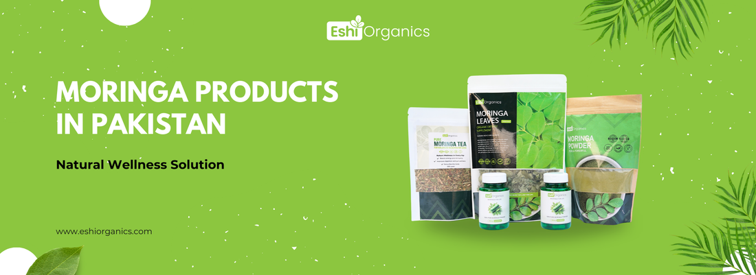 Best Moringa Products in Pakistan